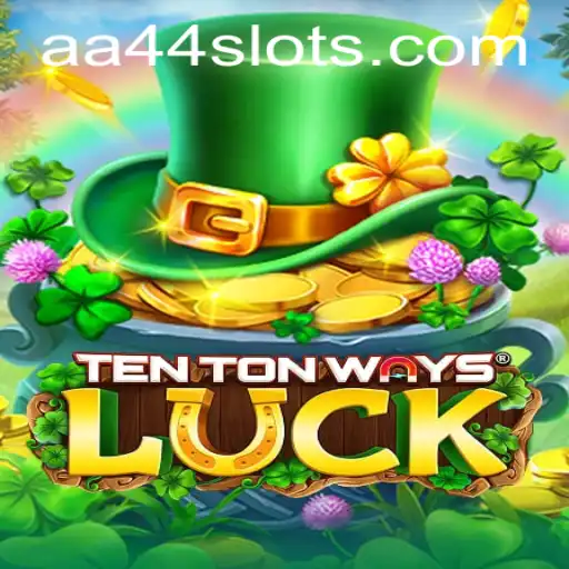 Explorando o Mundo de TenTonWaysLuck com AA44